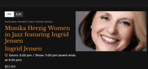 3/31: Women in Jazz: Monika Herzig and Ingrid Jensen