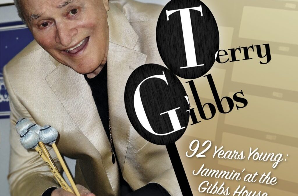 5/3: Broadway World Reviews Terry Gibbs New Album “Jammin’ at the Gibbs House”