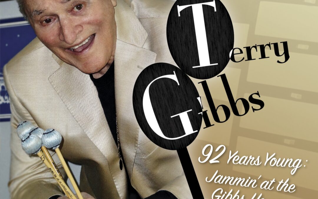 JazzNews reviews Vibist Terry Gibbs new album “92 Years Young: Jammin’ at the Gibbs House”