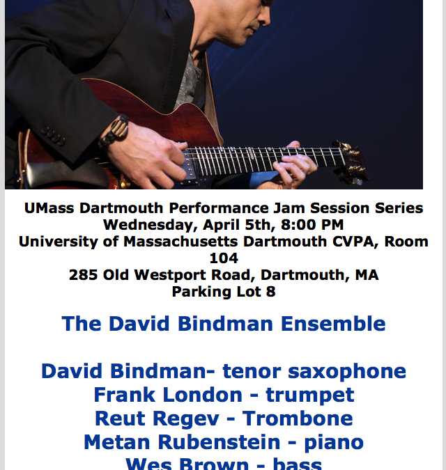 4/5 8p: Umass Dartmouth Performance Jam Session Series