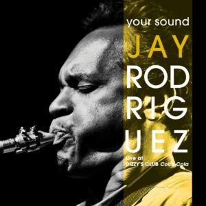 O’s Place Reviews Rodriguez’s Modern Jazz album “Your Sound”