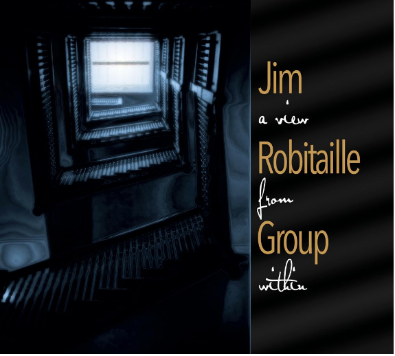 Jim Robitaille’s “A View From Within” is coming this Friday!