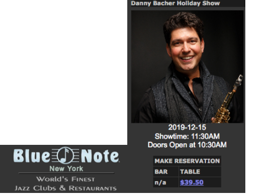 12.15  The Danny Bacher Holiday Show @ Blue Note Jazz Club 131 W. 3rd St, New York, NY
