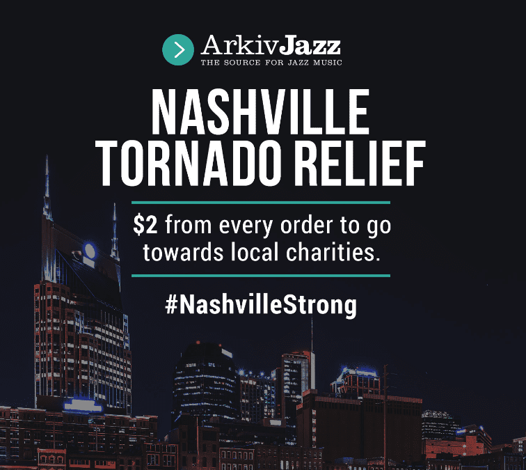ArkivJazz donating $2 of every order to Nashville Tornado relief, stock up on WCS releases and help a good cause!