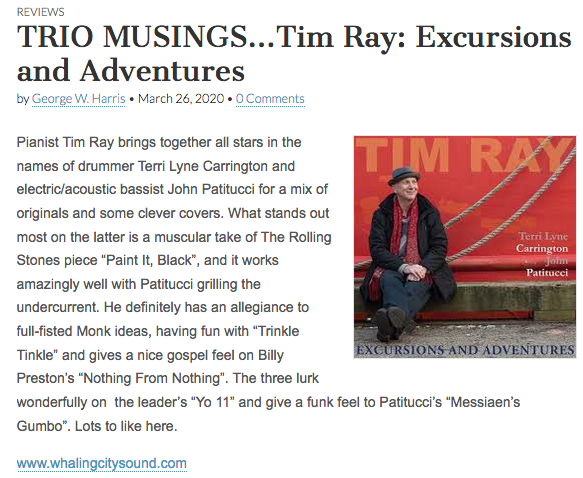 “Lots to like” on latest Tim Ray record “Excursions and Adventures” according to Jazz Weekly