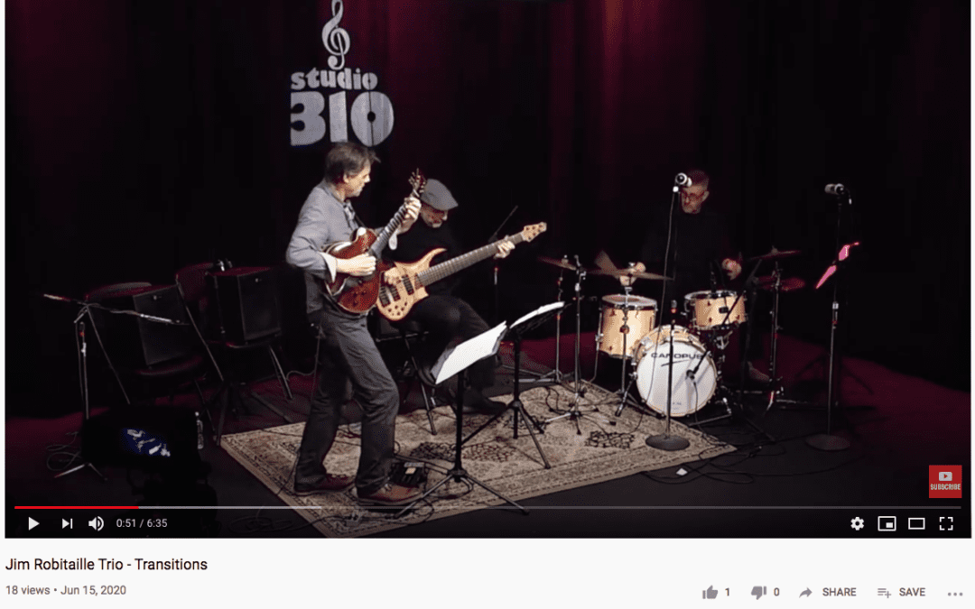 Watch the Jim Robitaille Trio perform “Transitions” live from Studio 310