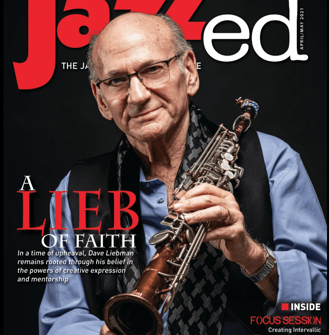 Dave Liebman featured on cover of April/May Issue of JAZZed Magazine