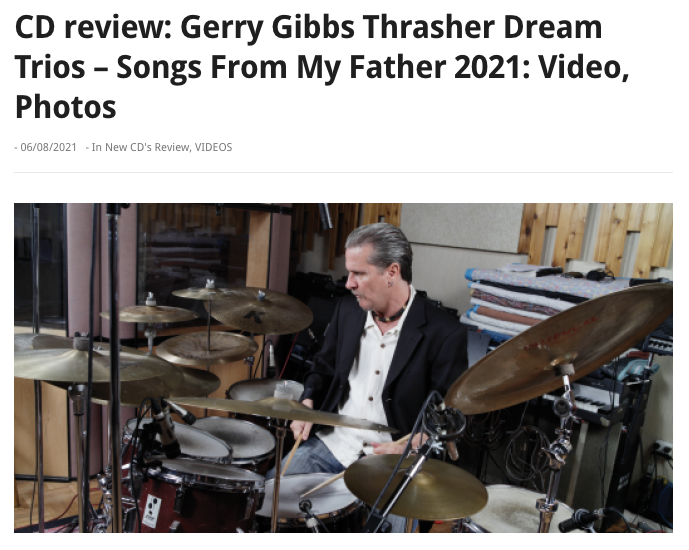 Gerry Gibbs is “fantastic” on newest release “Songs From My Father”–available now!