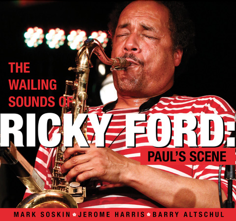 5/30 Jazz Week Chart #25 Ricky Ford “The Wailing Sounds of Ricky Ford: Paul’s Scene”