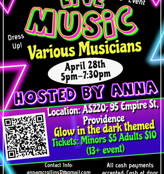 Don’t Miss It! 4/28 Live Music Showcase hosted by Mixed Media Intern ANNA at AS220!