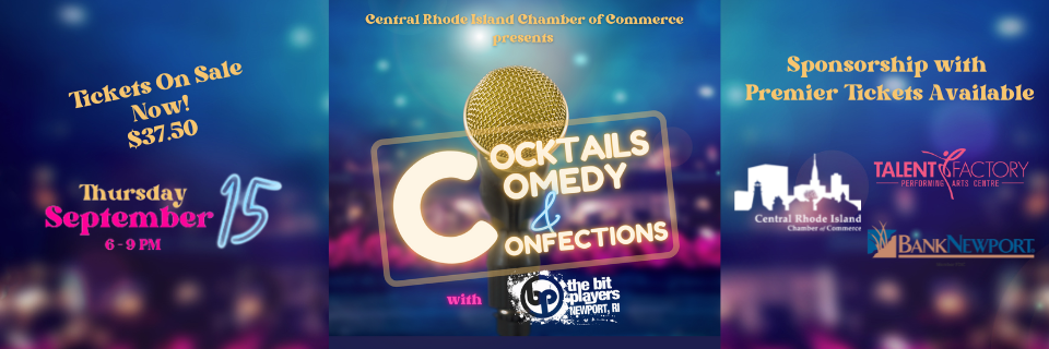 #DMI 9/15 Central RI Chamber’s Cocktails Comedy & Confections at Talent Factory!