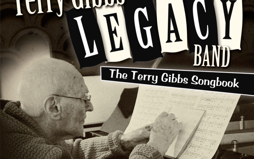 Terry Gibbs Legacy Band’s upcoming release is a “testament to his enduring impact on the jazz genre”