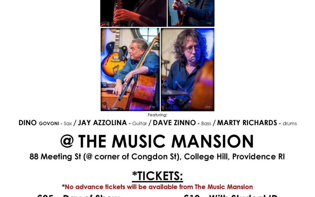 11/26: Dino Govoni Jazz Quartet at The Music Mansion in Providence, RI