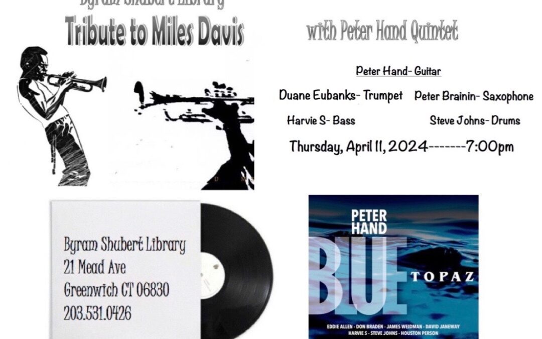 4/11: #Free Peter Hand Quintet Concert- Tribute To Miles Davis